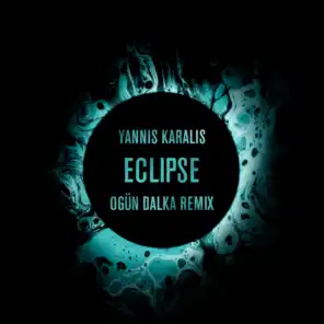 Eclipse (Remix) [feat. Ogün Dalka]