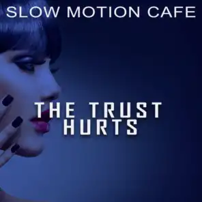 Slow Motion Cafe