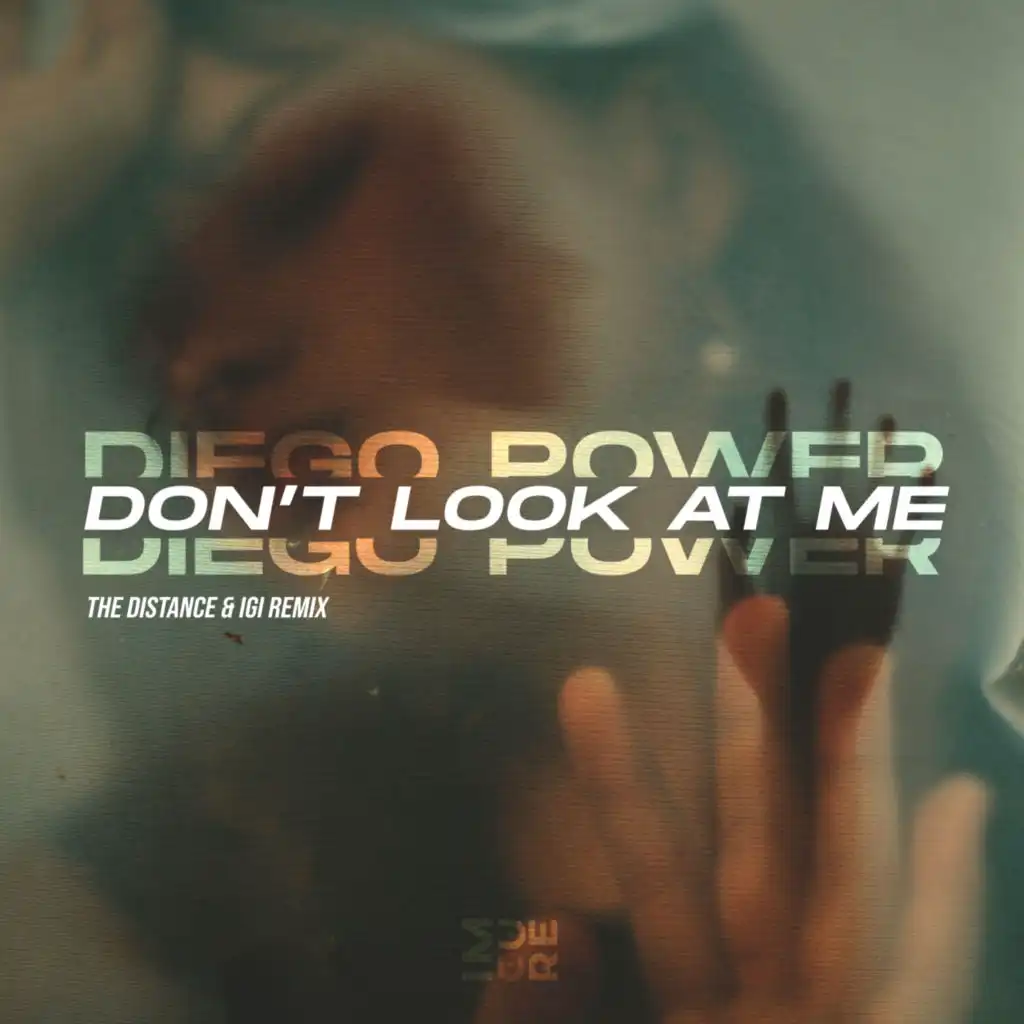 Don't Look at Me (feat. The Distance & Igi)