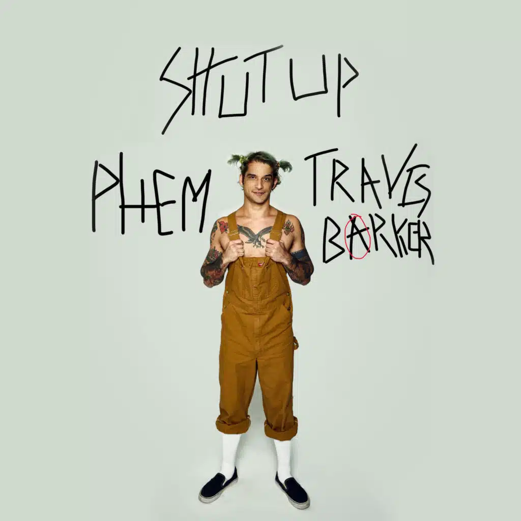 Shut Up (feat. phem & Travis Barker)