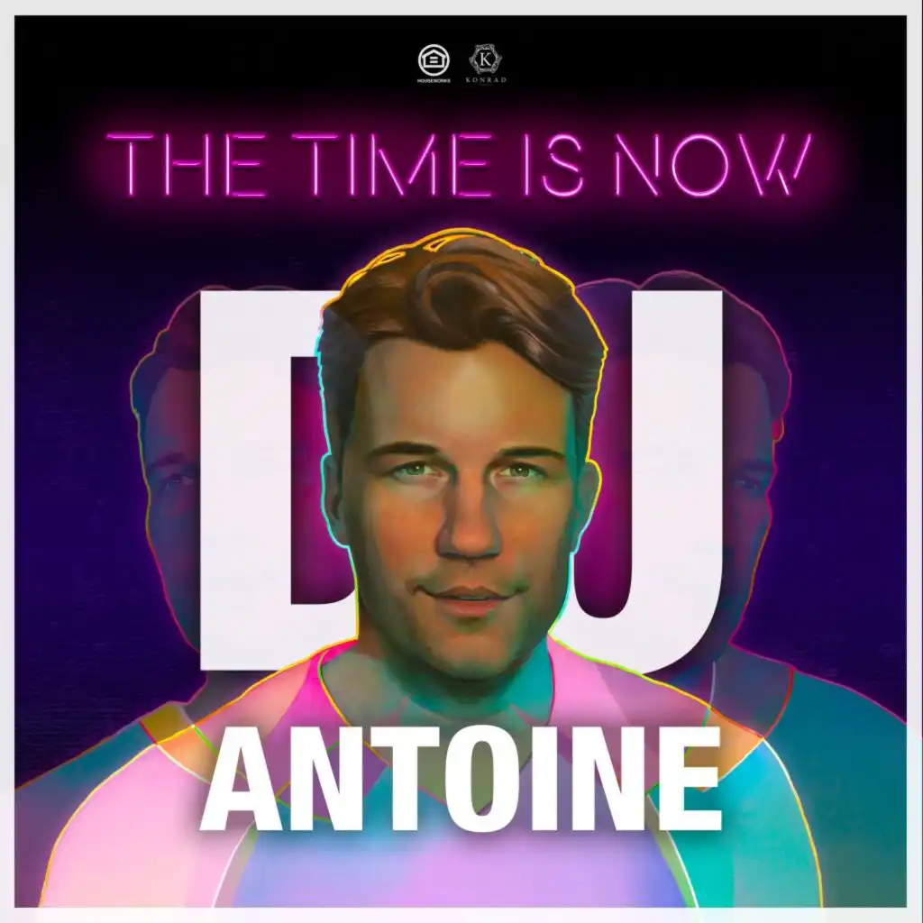 The Time Is Now (DJ Antoine & Mad Mark 2k19 Future Mix) [feat. Armando]
