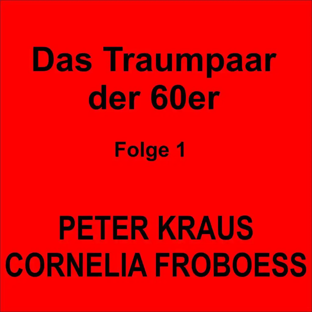 Peter Kraus & Cornelia Froboess