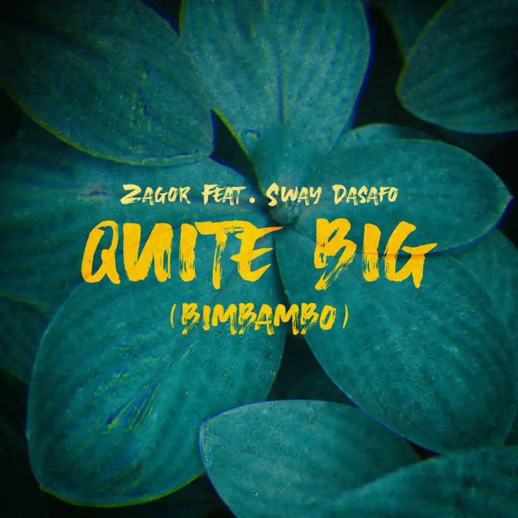 Quite Big (Bimbambo) (Instrumental) [feat. Sway Dasafo]