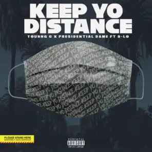 Keep Yo Distance (feat. D-Lo & Youhng C)
