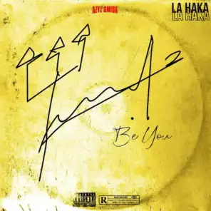 La Haka La Haka (Be You) [feat. 2Two]