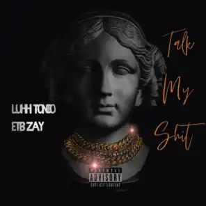Talk My Shit (feat. Lil Zay)
