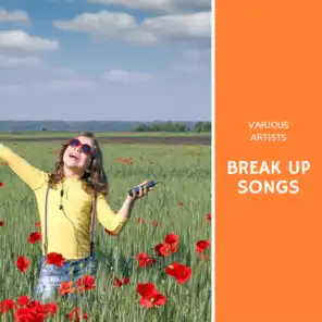Break Up Songs