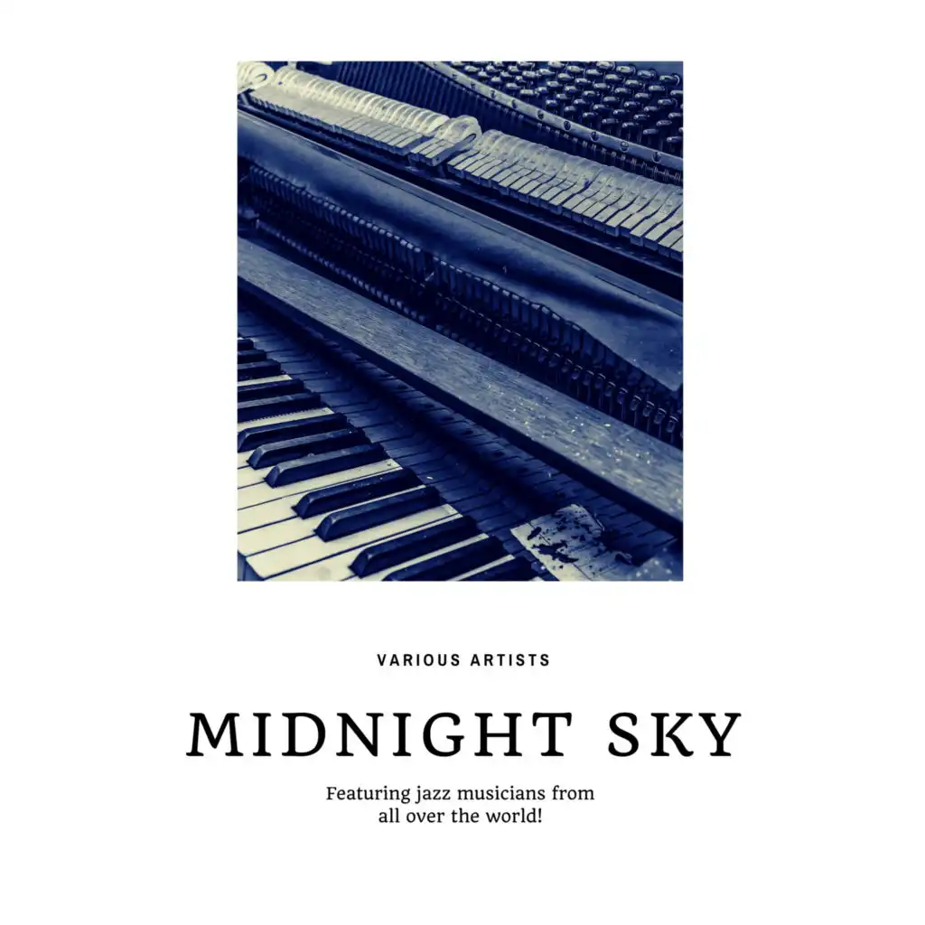 Midnight Sky (Featuring jazz musicians from all over the world!)