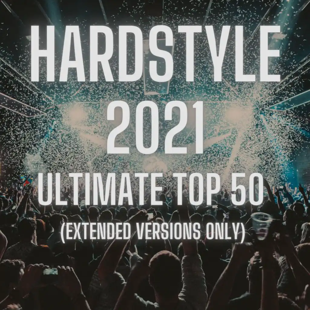 Hardstyle Is Our Life (Extended Mix)