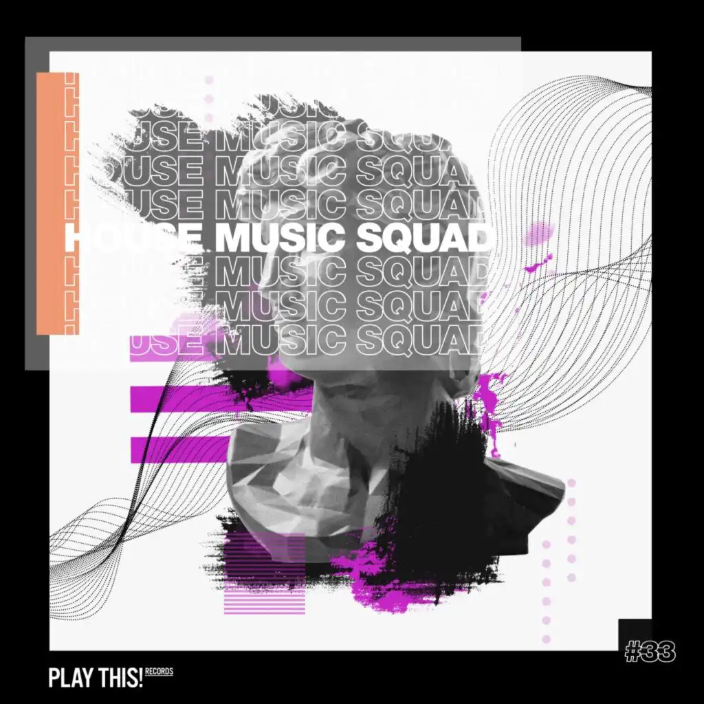 House Music Squad #33