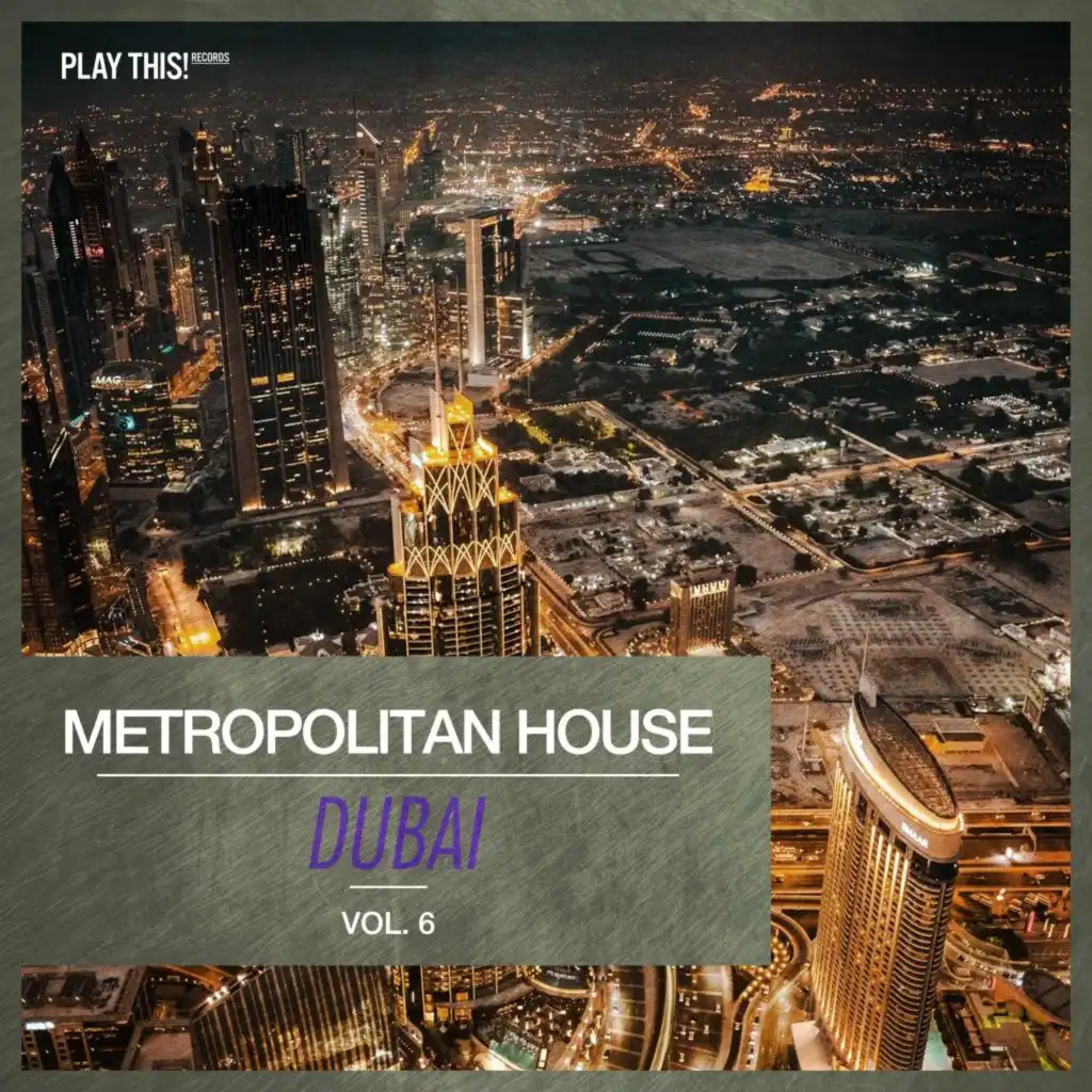 Metropolitan House: Dubai, Vol. 6