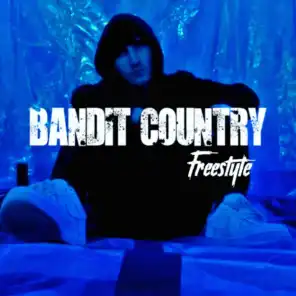 Bandit Country Freestyle (Official Audio)