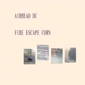 Fire Escape Corn