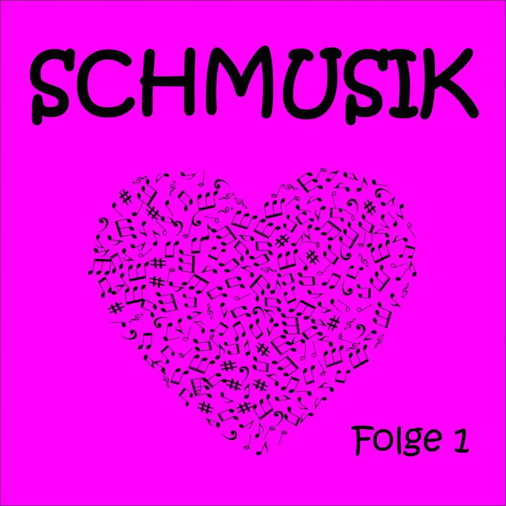 Schmusik Folge 1