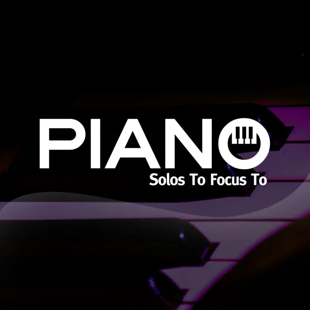 Piano Solos To Focus To