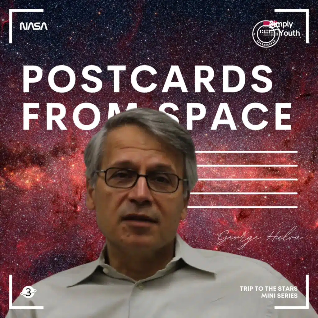 Postcards from Space (feat. Dr. George Helou)