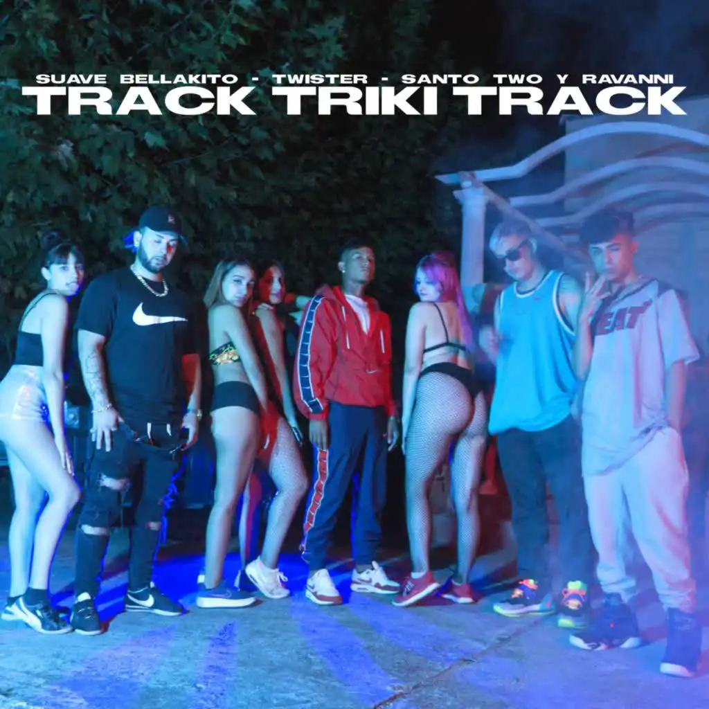 Track Triki Track (feat. Twister, Santo Two & Ravanni)