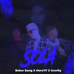 Sola (feat. MoraYF & Gravity)