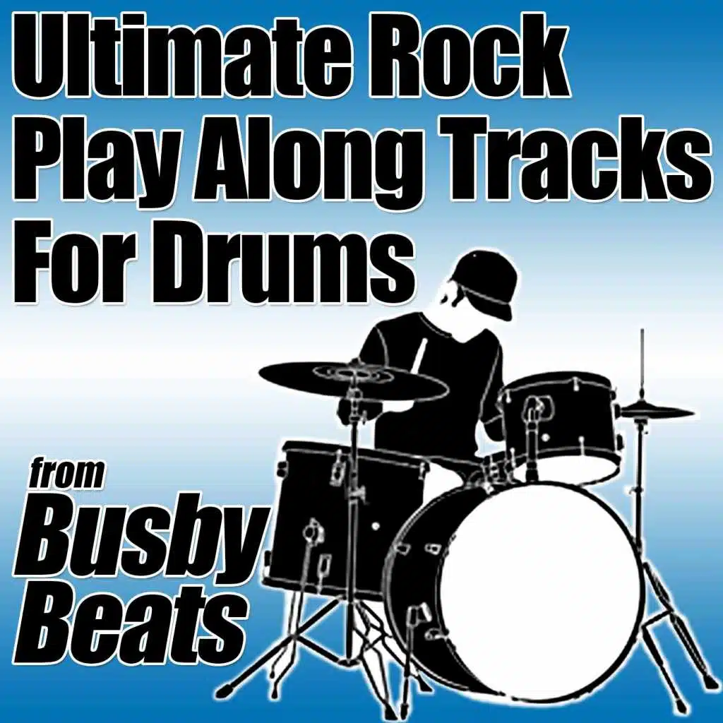 Ultimate Rock Play Along Tracks for Drums