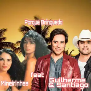 Porque Brigamos (feat. Guilherme & Santiago)
