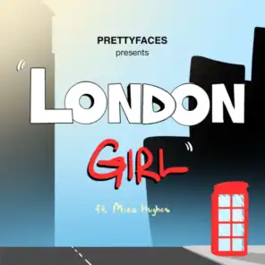 London Girl (feat. Mico Hughes)