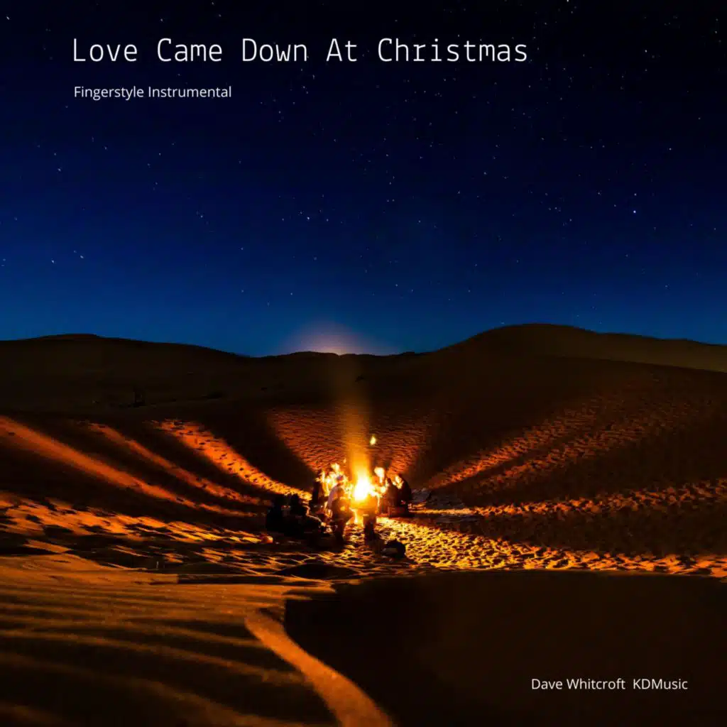 Love Came Down at Christmas  [Classical Guitar] (Instrumental)