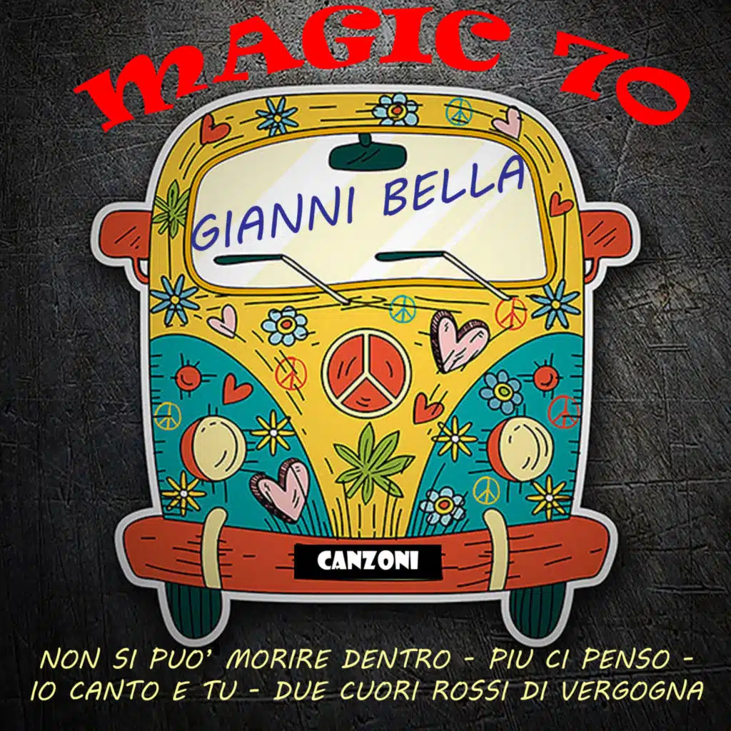 Magic 70: Gianni Bella
