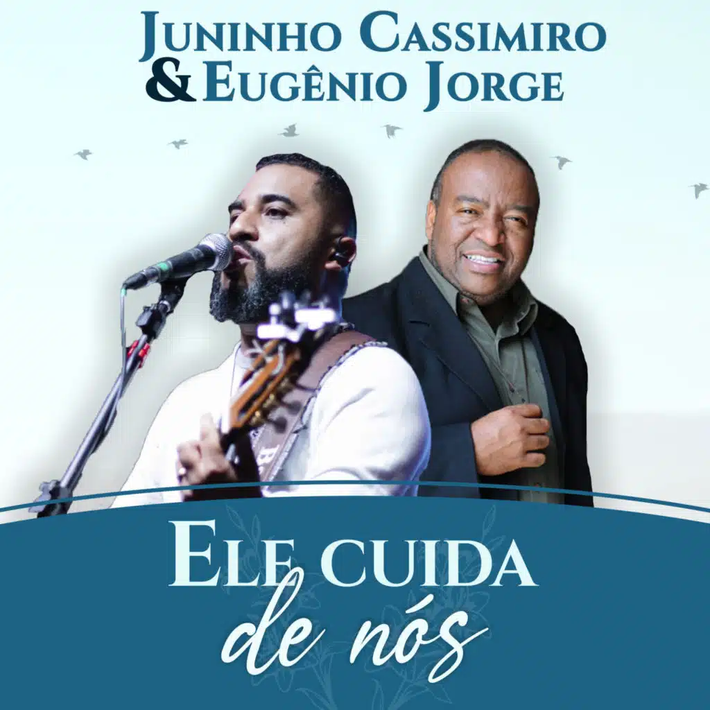 Ele Cuida de Nós (feat. Eugênio Jorge)