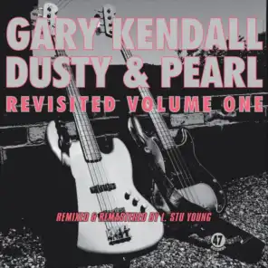 Dusty & Pearl Revisited, Vol. One