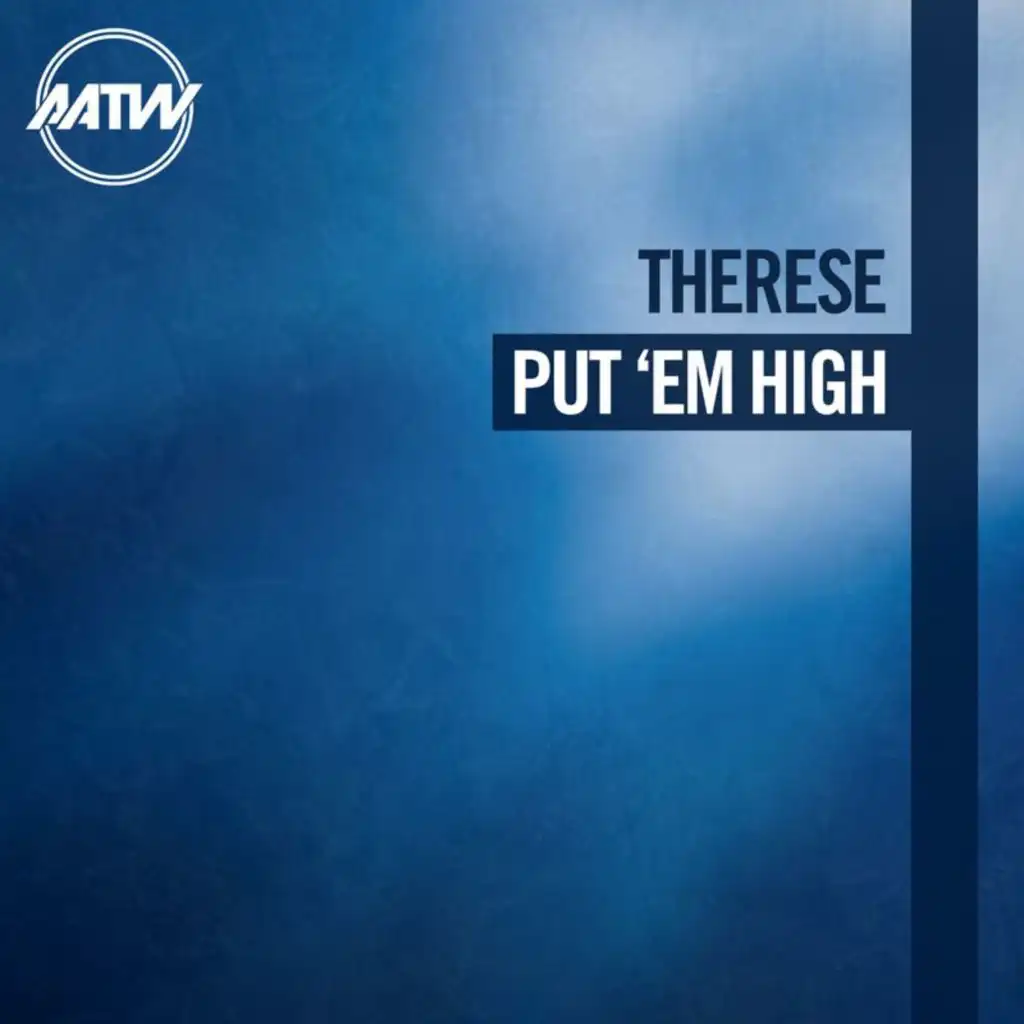 Put 'Em High (Remixes)