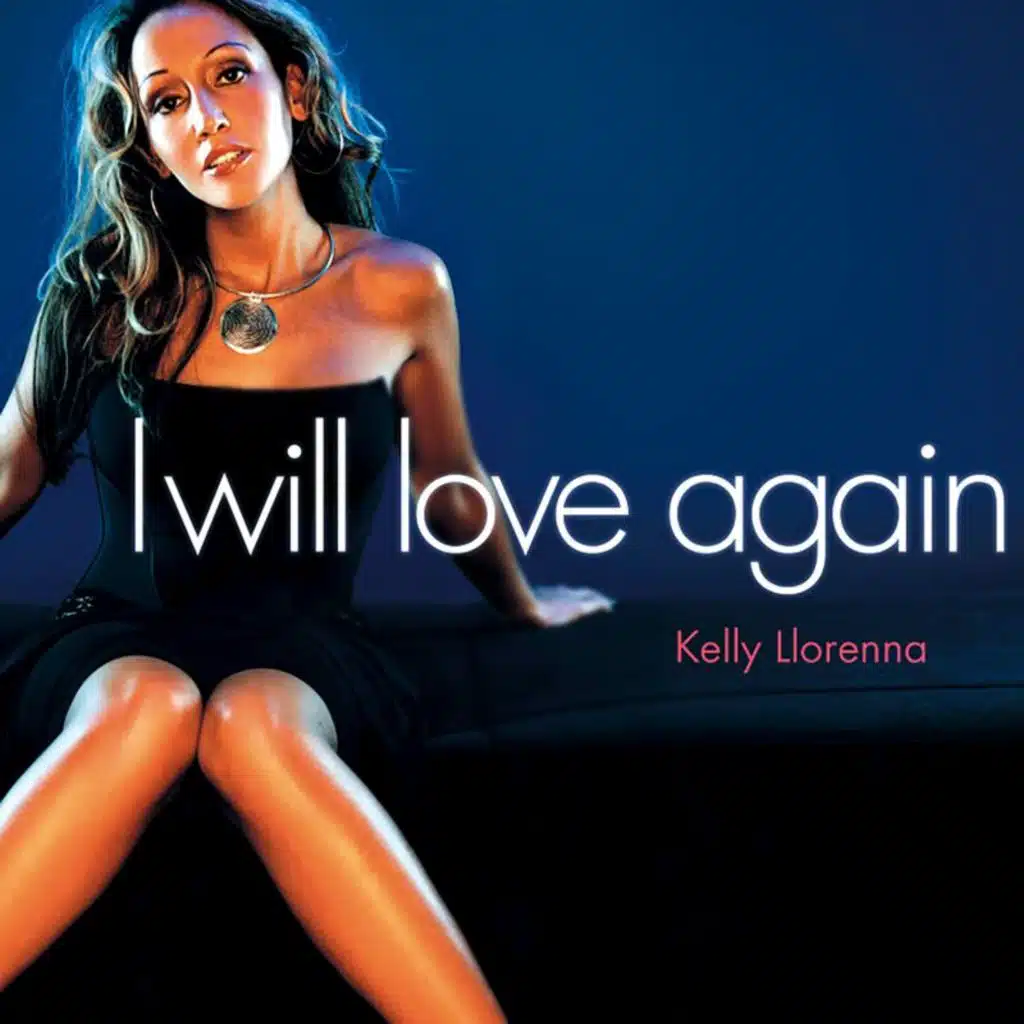 Kelly Llorenna I Will Love Again (Ultrabeat Remix) Play on