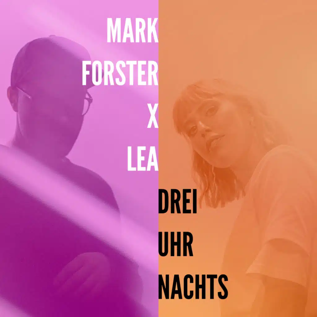 Mark Forster & LEA