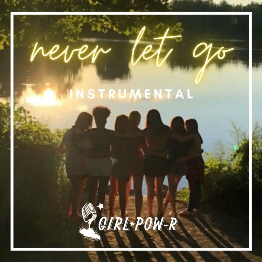 Never Let Go (Instrumental Version)