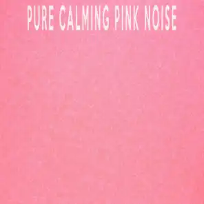 2 Hours Pure Calming Pink Noise
