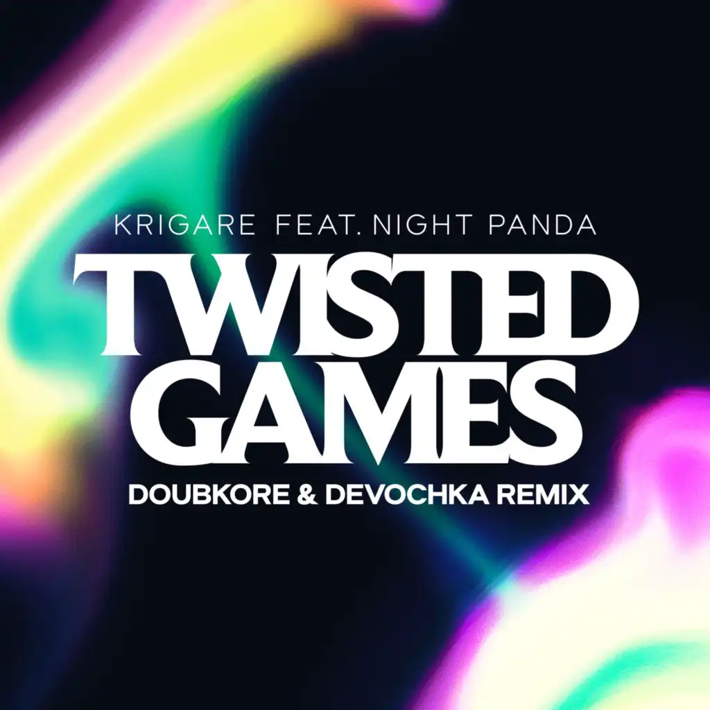 Twisted Games (DoubKore & Devochka Remix) [feat. Night Panda]