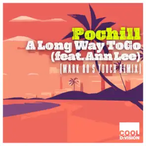 A Long Way to Go (feat. Ann Lee) (Mark 80's Touch Remix)