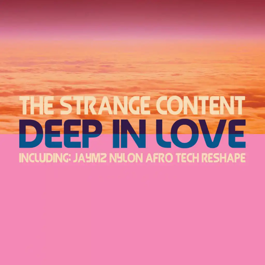 Deep In Love (Jaymz Nylon Afro Tech ReShape Part 1)