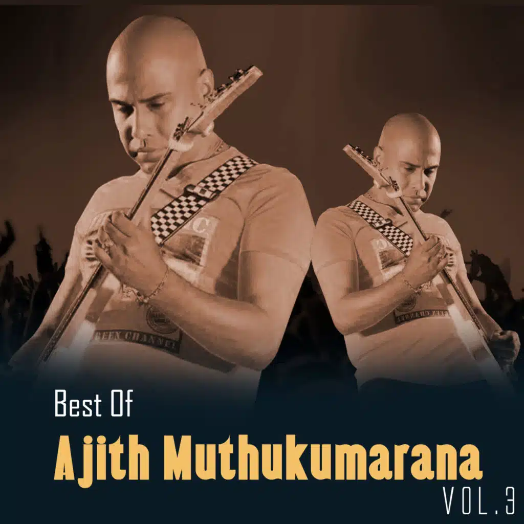 Best of Ajith Muthukumarana, Vol. 3