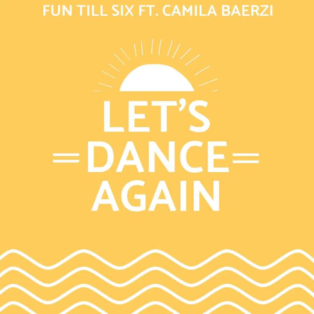 Let's Dance Again (Sweet House Mix) [feat. Camila Bearzi]