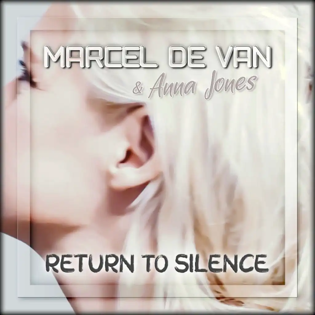 Return to Silence (Radio Version) [feat. Anna Jones]