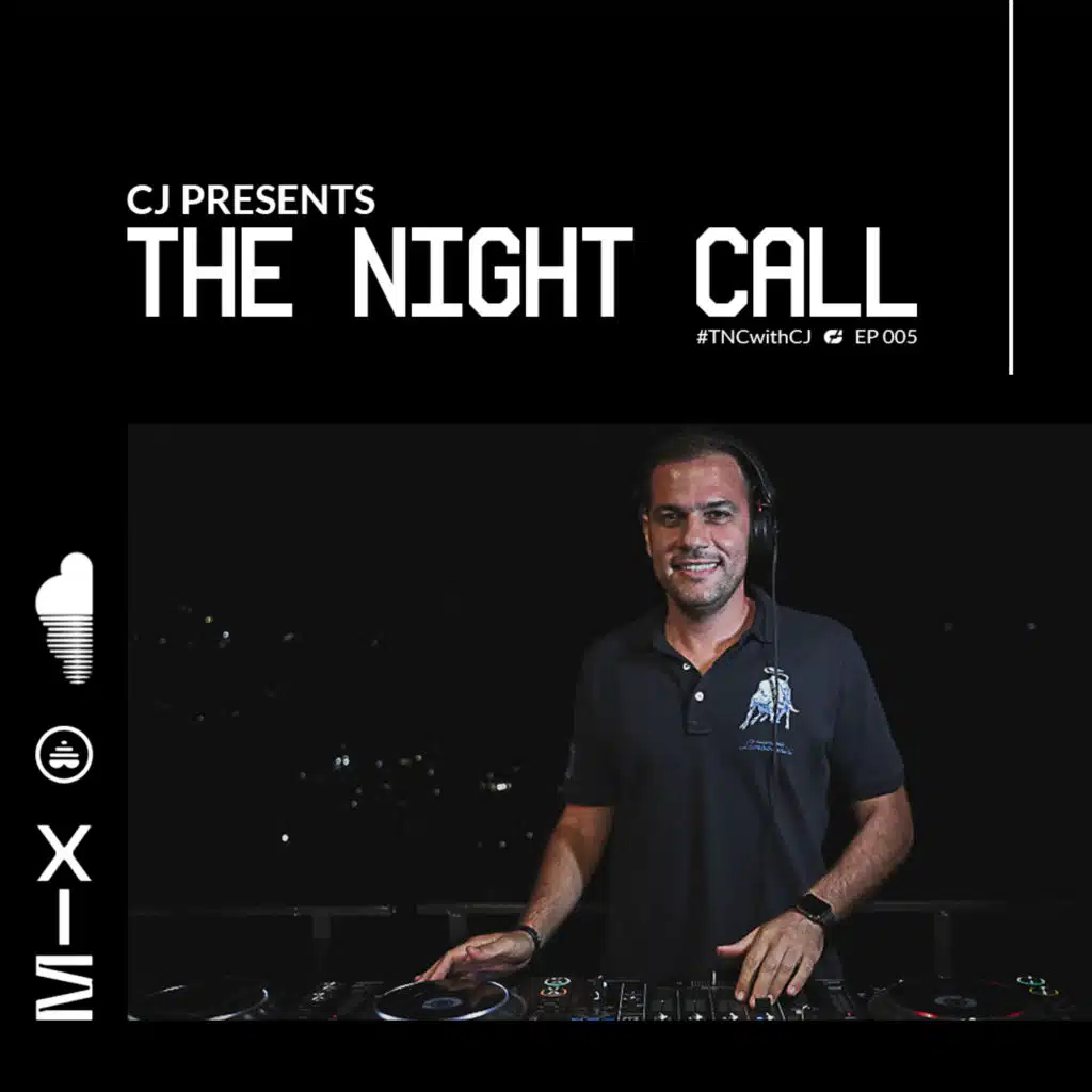 CJ Presents The Night Call - EP 005