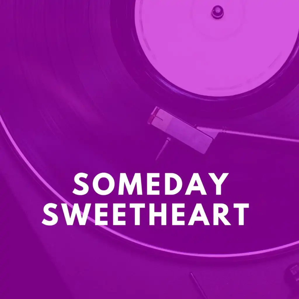 Someday Sweetheart