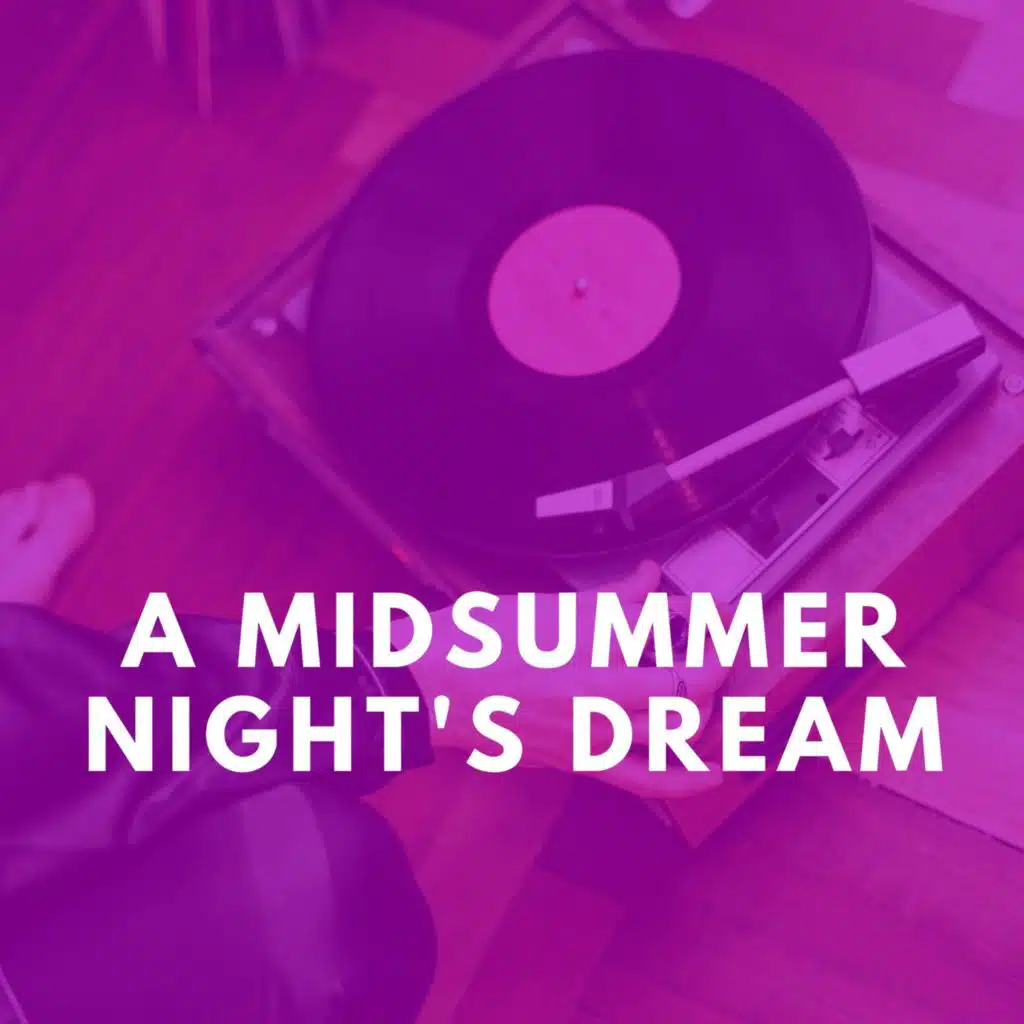 A Midsummer Night's Dream