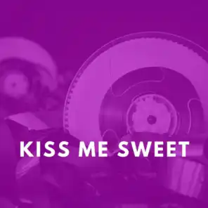 Kiss Me Sweet