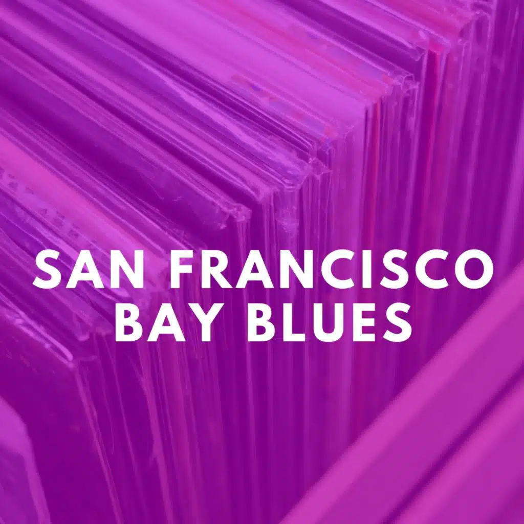 San Francisco Bay Blues