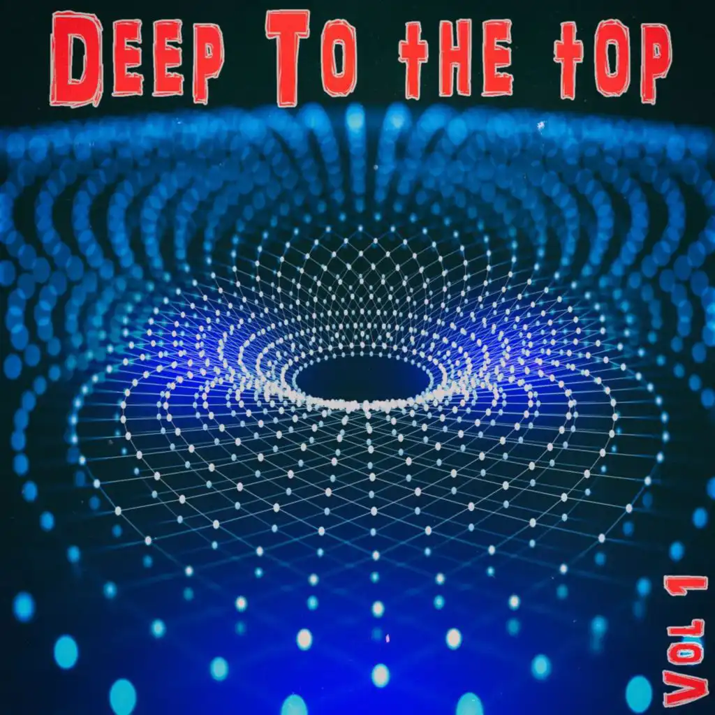 Deep to the Top, Vol. 1 - Deep House & Club Trax