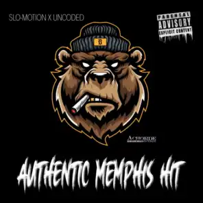 AUTHENTIC MEMPHIS HIT (feat. UNCODED & SLOMOTION)