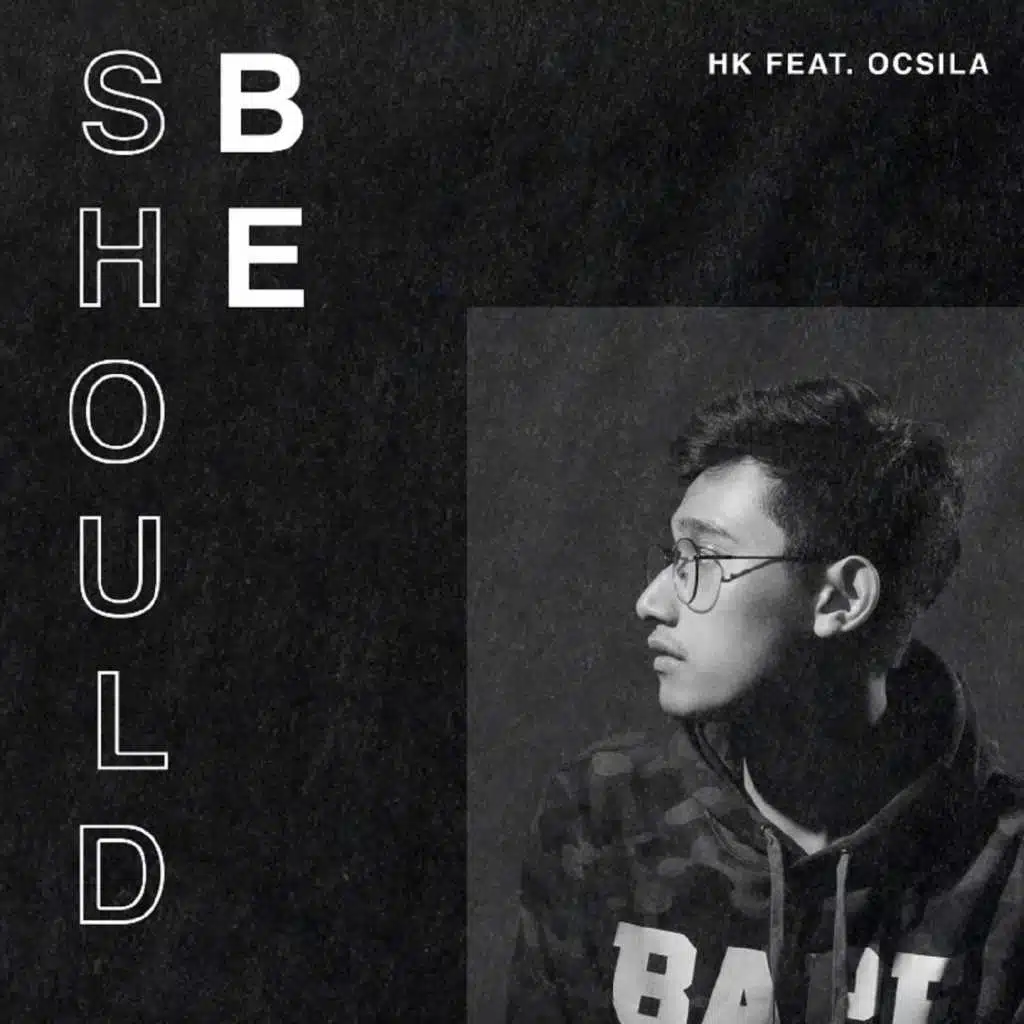 Should Be (feat. Ocsilla)