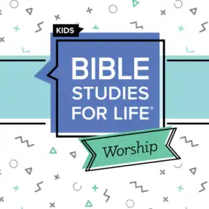Bible Studies for Life Kids Worship Fall 2021