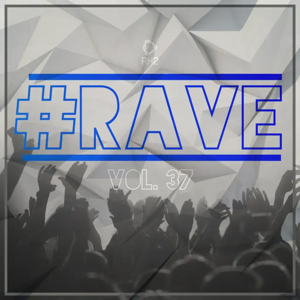 #rave, Vol. 37